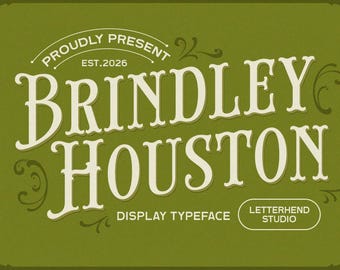 Brindley Houston – Vintage Victorian Serif for Botanical Branding, Editorial & Heritage Design