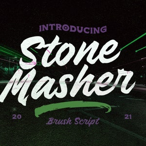 May include: Introducing Stone Masher 20-21 Brush Script font. The font is white with a green brush stroke underneath. The text is set against a black background with green and pink lines.