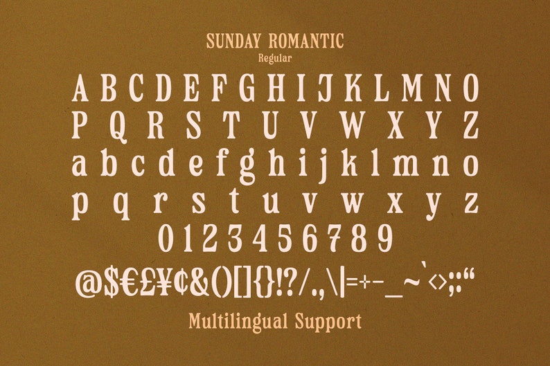 May include: A font chart displaying the uppercase and lowercase letters of the alphabet, numbers, and punctuation marks in the Sunday Romantic font. The font is a serif font with a vintage style. The text "SUNDAY ROMANTIC Regular" and "Multilingual Support" is also included in the image.