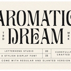 May include: A black and white graphic design for a font called "Aromatic Dream" by Letterhend Studio. The font is described as a stylish display font that comes with regular and slanted versions.