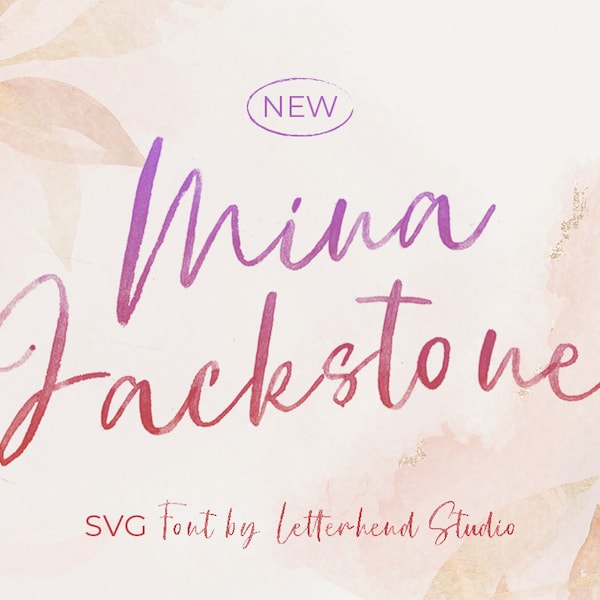 Mina Jackstone - SVG font, Romantic, Texture, Watercolor, Wedding, Beauty, Feminine Font, Handwriting, Modern Calligraphy, Calligraphy Font,