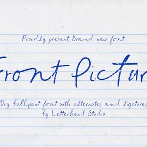 May include: A digital font display on lined paper featuring the text Proudly present Brand new font, Front Picture, and Dry ballpoint font with alternates and ligatures by Letterhend Studio in a blue, textured, handwritten ballpoint pen style.