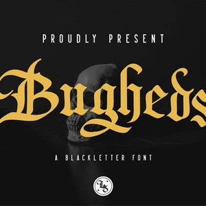 Bugheds - Blackletter Font, Gothic, Newspaper, Nesletters, Logotype, Lettering, Packaging, Beer, Headlines, Lettering Font,