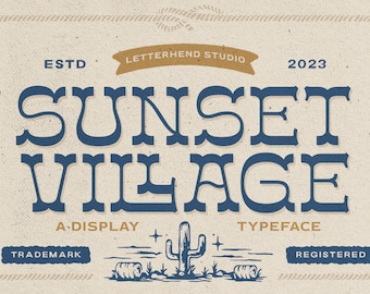 Sunset Village - Display Typeface,  Display, Quirky Font, Cartoon Font, Playful Font, Western, Classic, Old Fashioned, Old Fashion, Wild,