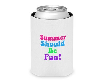 Summer Should Be Fun Can Cooler - Bravo TV Summer House Coozie
