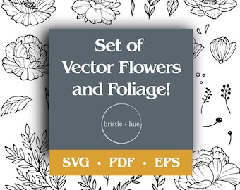 Vector Flowers and Foliage - SVG, PDF, EPS Instant Download!