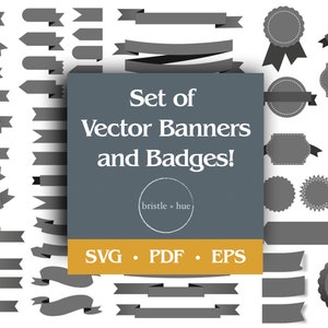 May include: A collection of gray vector banners and badges in various shapes and styles. The image includes ribbons, circular badges, and starburst designs. Text on the image reads "Set of Vector Banners and Badges!" and "SVG • PDF • EPS".