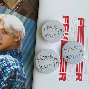 ATEEZ Please Leave, Pinback Button, Badge, Gift for kpop fan, Cute aesthetic, Hehetmon, Atiny, Ateez gift, Kpop gifts, Kang Yeosang, K pop
