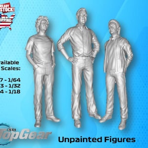 Top Gear Crew (3) UNPAINTED Resin Figures 1/87 1/64 1/43 1/32 1/24 1/18 Scale USA Stock