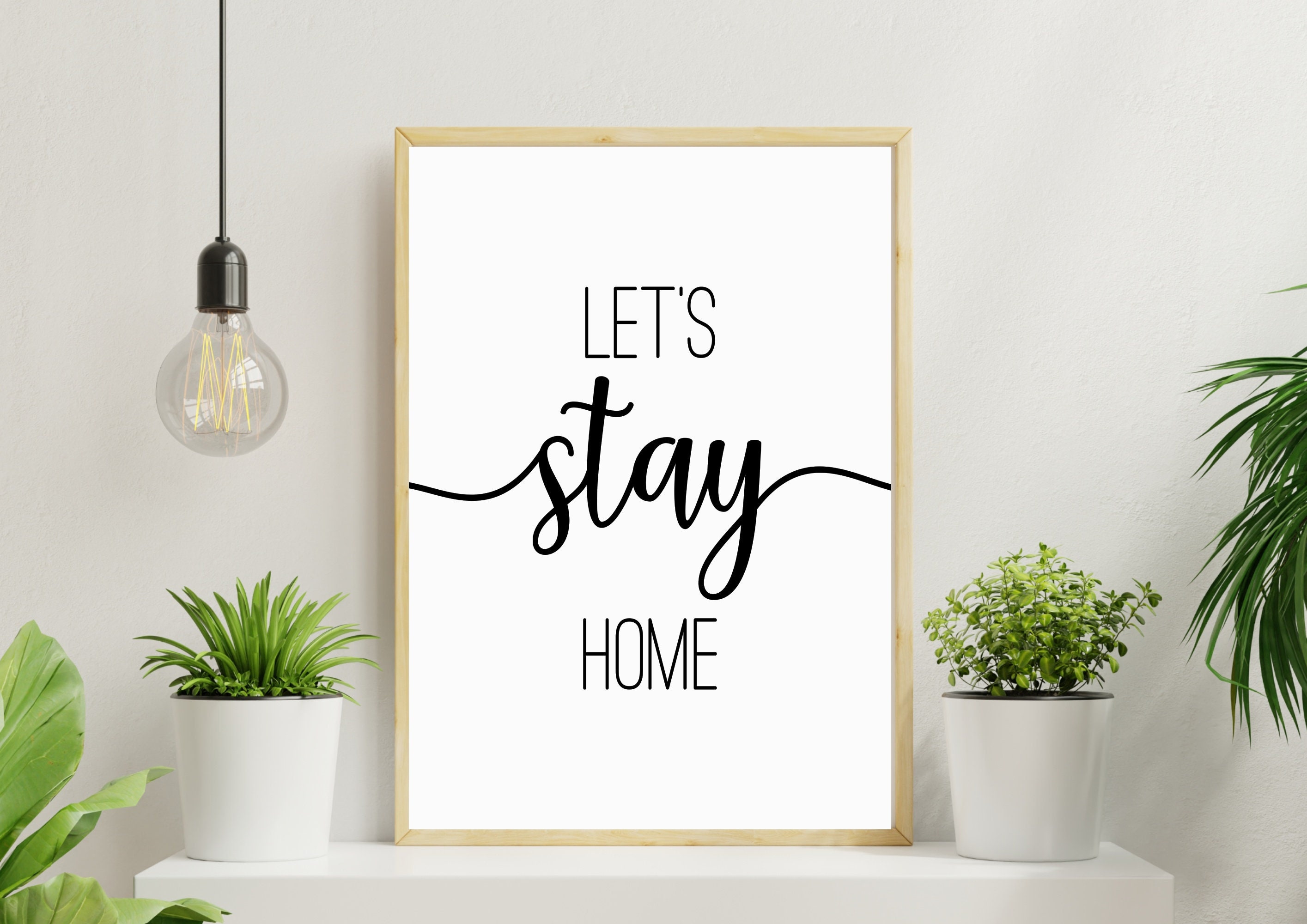 Let's Stay Home Printable Art Home Wall Art Etsy