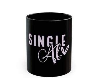 Single AF Heart Black Mug | Funny Statement Coffee Mug