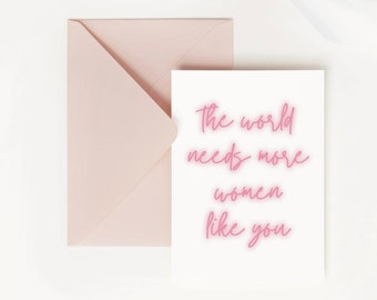 International Women’s Day, Happy Women's Day Card, The World Needs More People Like You, Feminist Card, Women Empowerment Card for Her