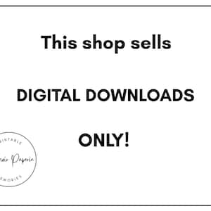 May include: White background with black text stating "This shop sells DIGITAL DOWNLOADS ONLY!". A circular logo with the text "Printable Meroir Paperie Memories" is in the lower left corner.