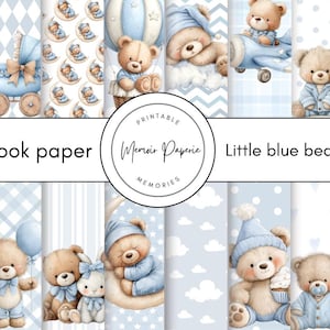 Peut inclure: Une collection de feuilles de papier de scrapbooking avec des illustrations à l'aquarelle d'ours en peluche dans diverses poses et décors. La palette de couleurs comprend des bleus doux, des tons fauves et des blancs. Le texte "Scrapbook paper" et "Little blue bear" est affiché.
