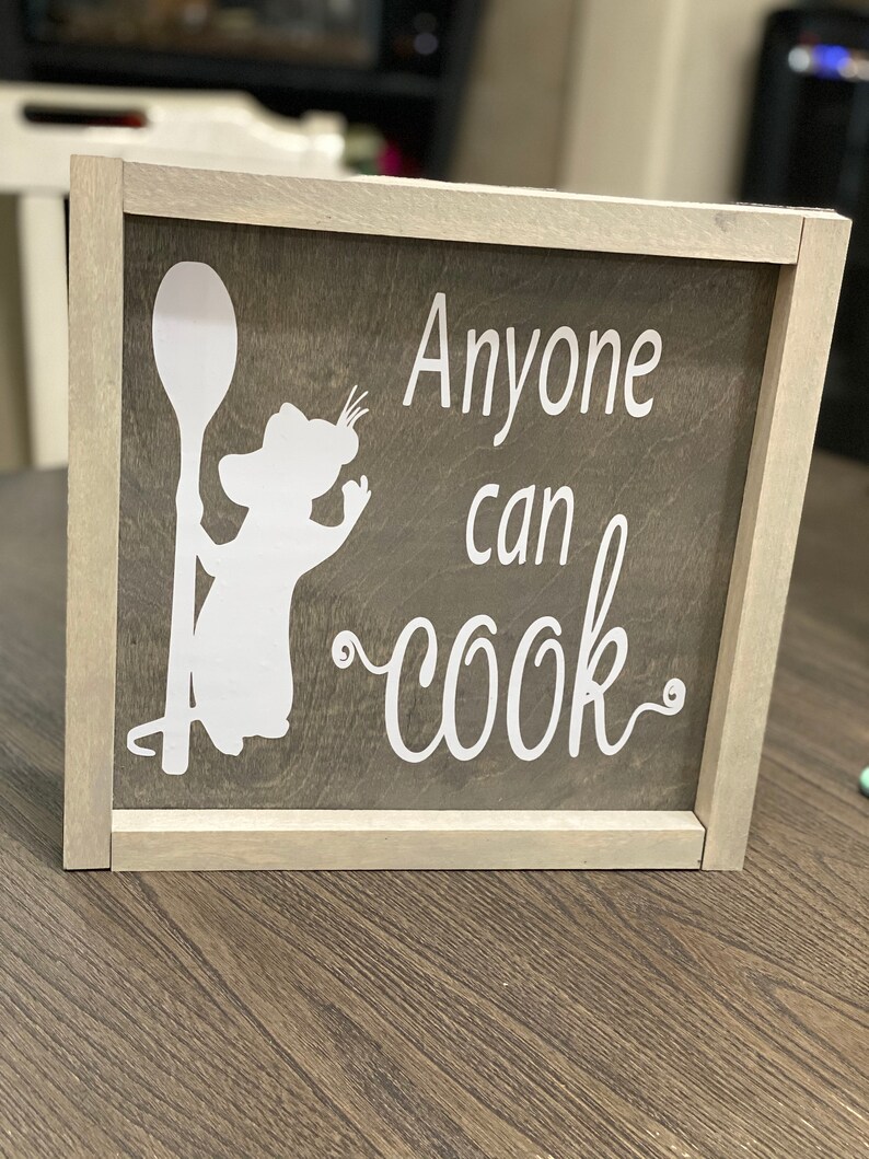 Anyone can cook Ratatouille farmhouse sign Remi Etsy