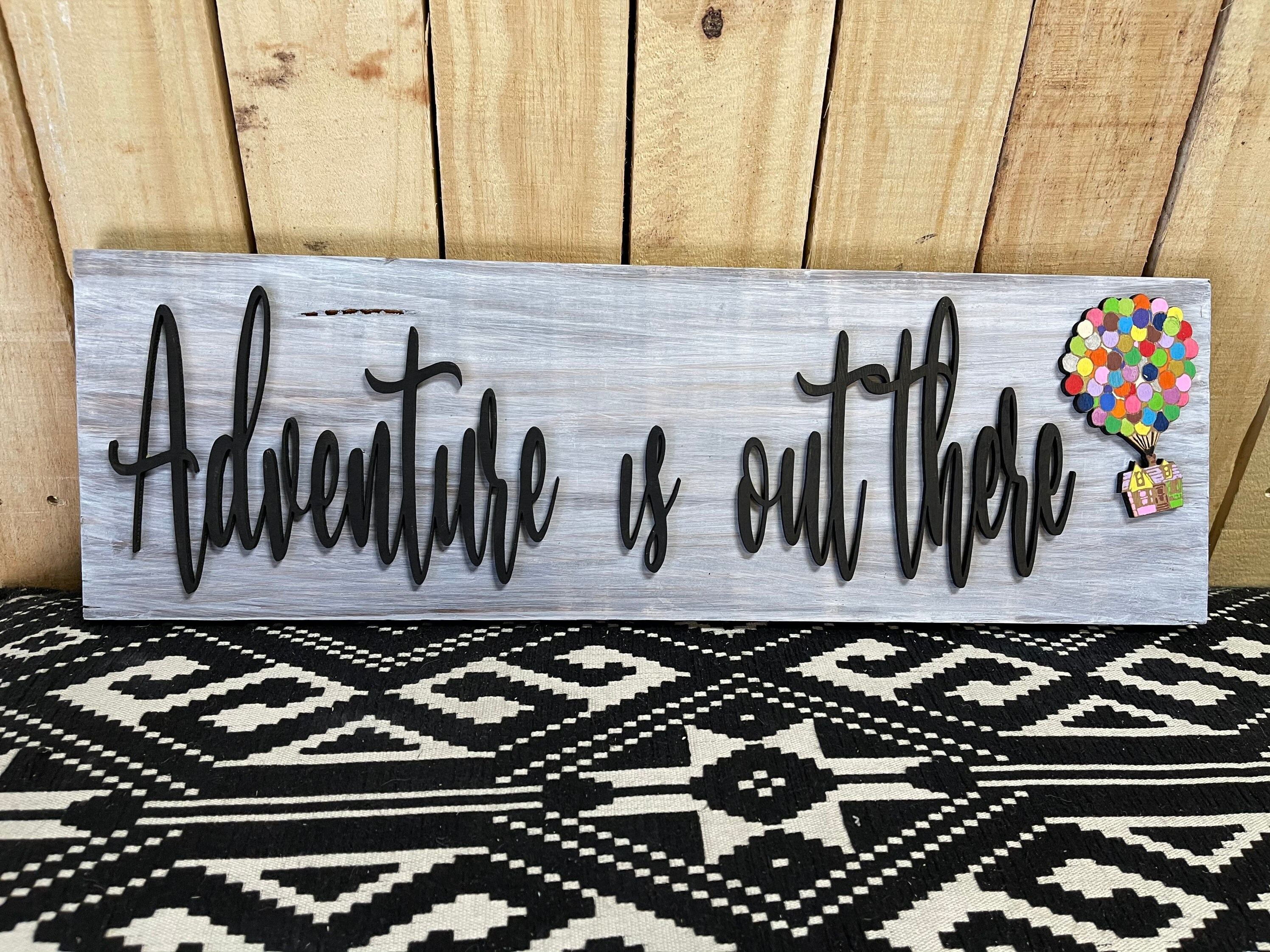 Adventure is Out There Disneys up Sign Pixars Up up Etsy