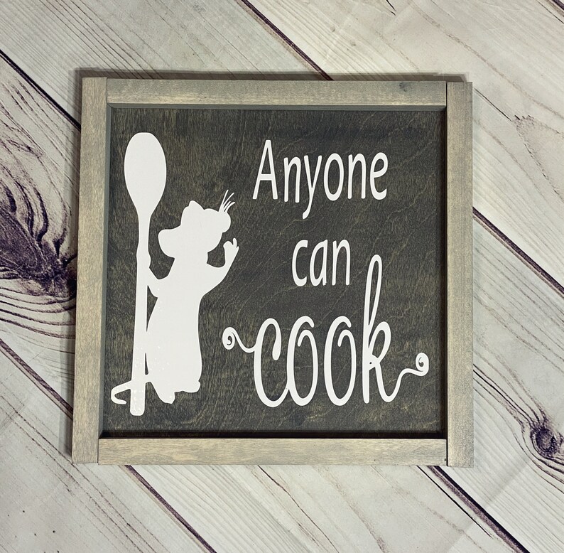 Anyone can cook Ratatouille farmhouse sign Remi Etsy