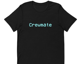Crewmate - Unisex T-Shirt / Men’s / Women’s / Teens / Gamer / Sus / Among Us / 8-bit
