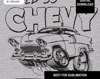 Vintage Wild 55 Chevy Hot Rod png, pdf, svg and dxf Sublimation Downloadable Files