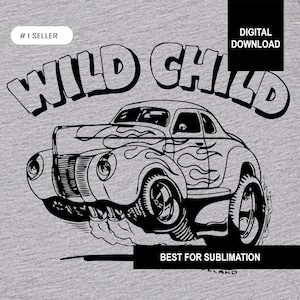 Vintage Wild Child 40&#39; Ford Hot Rod: Sublimation Files (Digital Download)