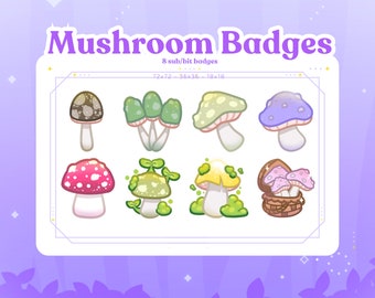 May include: Eight colorful mushroom badges with different designs. The badges are in a white frame with the text "Mushroom Badges" and "8 sub/bit badges" in purple text.