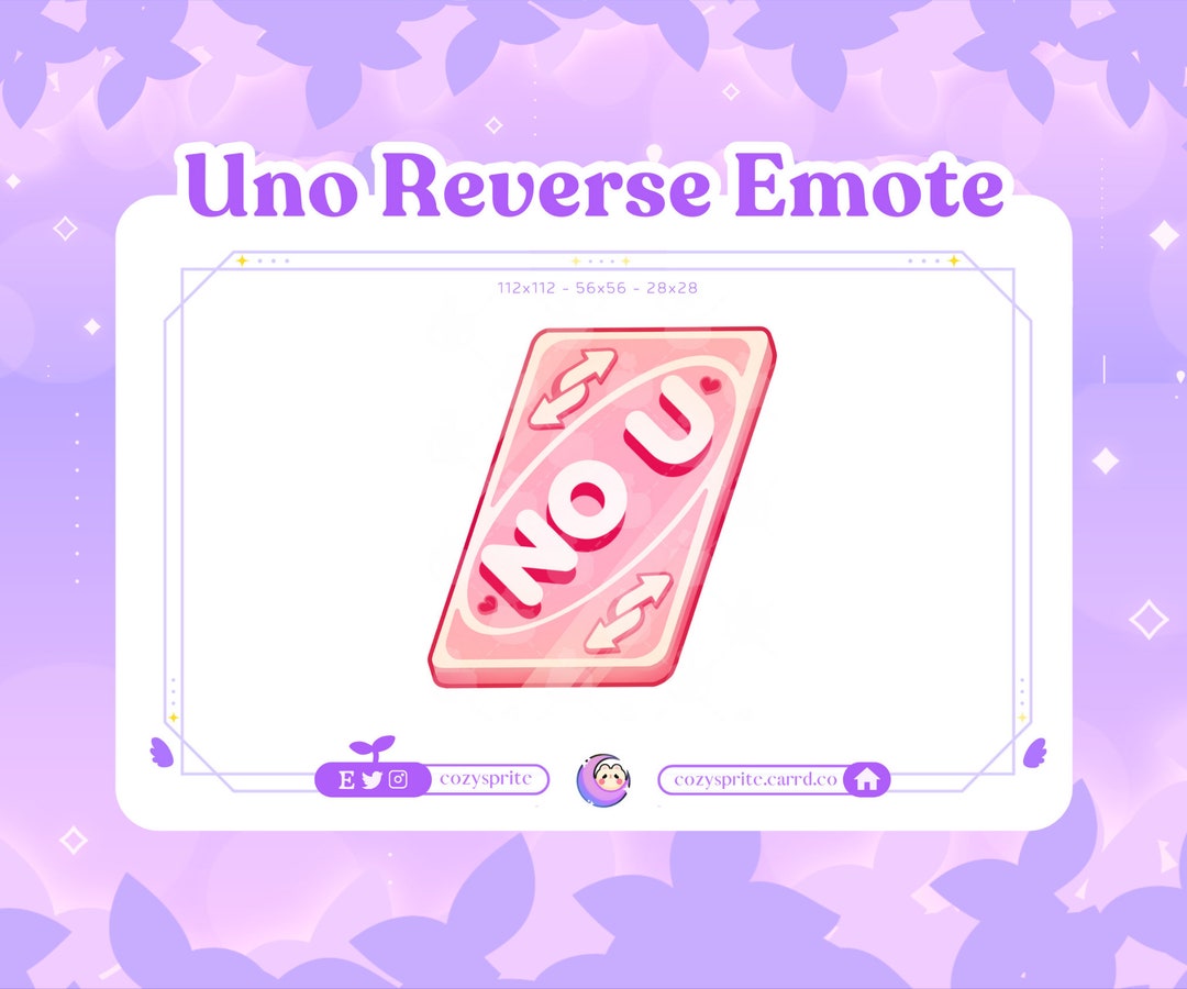 UNO Reverse Card / Cute / Kawaii / Meme / Twitch / Discord / 