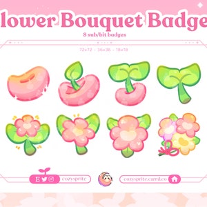 May include: Eight flower-themed badges in various sizes, including a pink bean sprout, a pink flower with green leaves, and a bouquet of three pink flowers with a yellow center and a red ribbon. The badges are on a pink background with the text "Flower Bouquet Badges" and "8 sub/bit badges" in white.