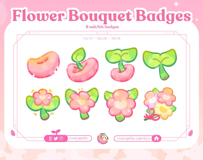May include: Eight flower-themed badges in various sizes, including a pink bean sprout, a pink flower with green leaves, and a bouquet of three pink flowers with a yellow center and a red ribbon. The badges are on a pink background with the text "Flower Bouquet Badges" and "8 sub/bit badges" in white.