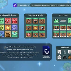 May include: A digital interface for the game Fishphone, featuring pixelated icons for main profile, backpack, and shop functions. Includes instructions for importing the profile and extra icons for game control. The Streamdeck profile is designed for easy gameplay.