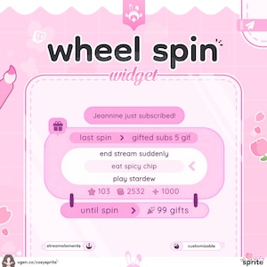 May include: A pink digital widget with the text "wheel spin" and "widget." The widget displays options like "gifted subs 5 gif," "eat spicy chip," and "play stardew." It also shows "Jeannine just subscribed!" and "99 gifts."