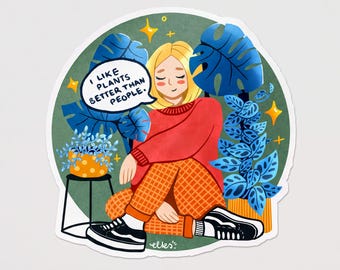 I Like Plants Better Than People Sticker | Cute Funny Houseplant Lover Art