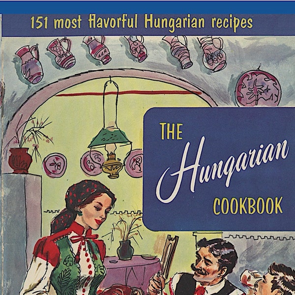 1954 Het Hongaarse kookboek Culinary Arts Institute Instant Digital Download European Gourmet Cooking Bakken