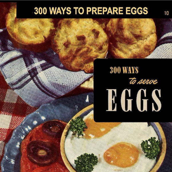 300 Ways To Prepare Eggs Recipes Cook Book Culinary Arts Institute Instant Digital Download Weekend Brunch