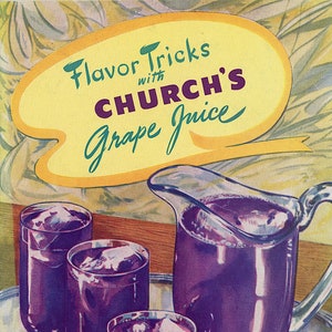 Smaaktrucs met Church&#39;s Grape Juice 30 receptenboekje Instant PDF DOWNLOAD Welchs Grape Juice