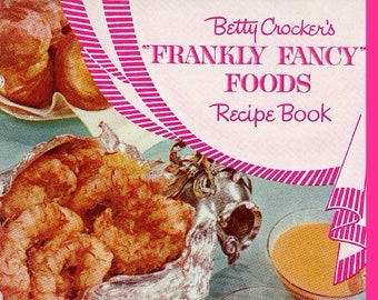 Betty Crocker’s Frankly Fancy Foods Recipe Book 112 Recipes Instant Digital Download Gourmet Cooking Baking Desserts