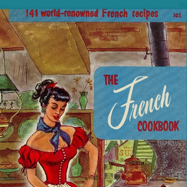 1954 Het Franse kookboek Culinary Arts Institute Instant Digital Download Gourmet Cooking Baking Paris Cooking