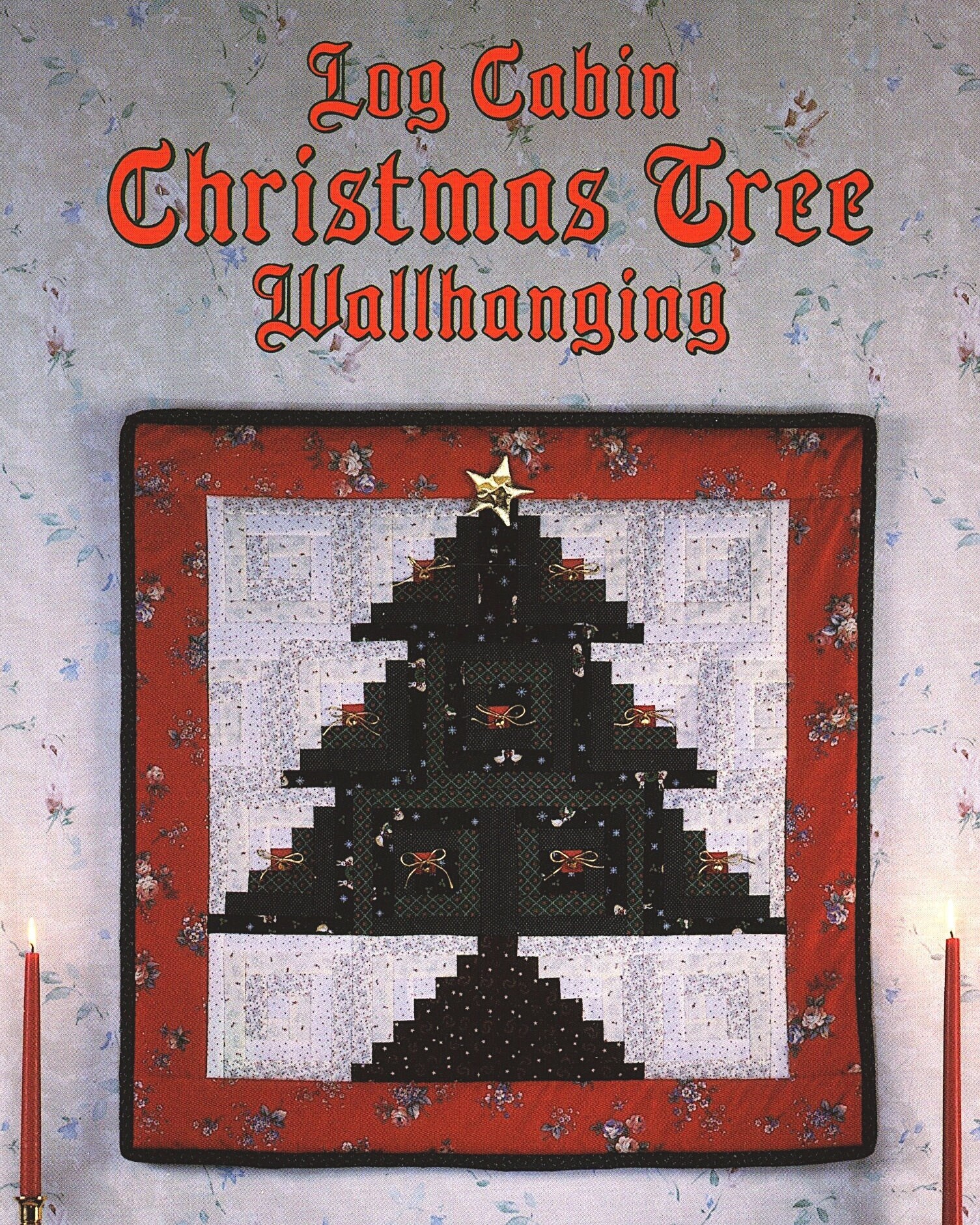 Log Cabin Christmas Tree Quilt Wallhanging Quilt in A Day Design Quilt ...