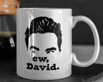 Ew David Mug | David Rose Mug | Ew, David Mug | Creek Mug