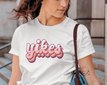 Yikes Shirt | Retro Yikes T-Shirt | Funny Yikes Tee