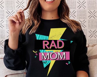 Rad Mom Sweatshirt | Retro 90s Mom Sweatshirt | 80s Mom Sweatshirt