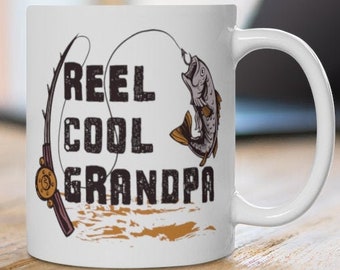 Reel Cool Grandpa Mug | Grandpa Fishing Mug | Fathers Day Grandpa | Grandpa Fishing Gift