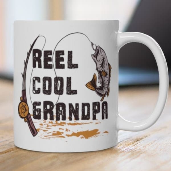 Reel Cool Grandpa Mug | Grandpa Fishing Mug | Fathers Day Grandpa | Grandpa Fishing Gift