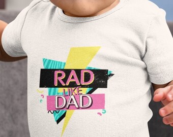 Rad Like Dad Onesie | Rad Like Dad Baby Bodysuit