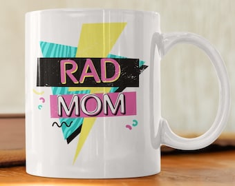 Rad Mom Coffee Mug | 90s Mom Mug | Rad Mom Mug