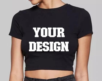 Custom shirt • custom crop top • custom baby tee • fitted crop top • womans stylish shirt • womans gift • y2k outfit • create your own