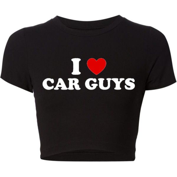 Womans CropTop • Womans Gift • Graphic Crop • Baby Tee • I Love Car Guys • I Heart • Summer Outfit • Night Club • Party Gift