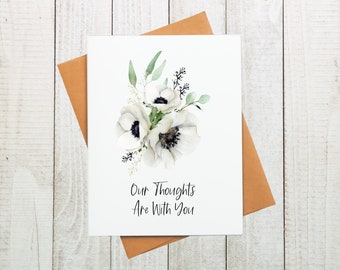 Our Thoughts Are With You Card, Thinking of You Card, Sympathy and Grief Greeting Card, Card for Friend, Card for Family, Condolence Card