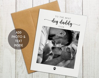 Custom Dog Daddy Card, Dog Dad Photo Card, Dog Dad Fathers Day Card, Dog Dad Birthday Card, From The Dog, Fur Baby Card, Custom Cat Dad Card