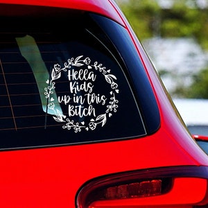 Car Decal Sticker Svg, Hella Kids in This Bitch, Honk If One Falls Out