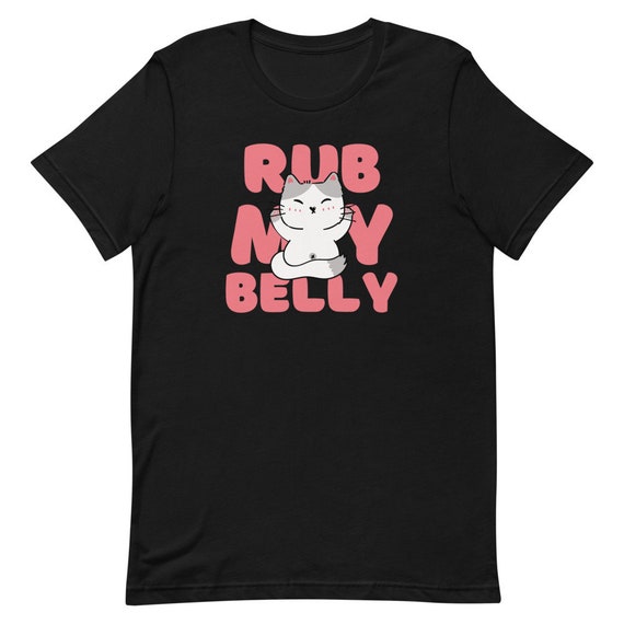 Rub my belly  Unisex Cute cat Sweatshirt